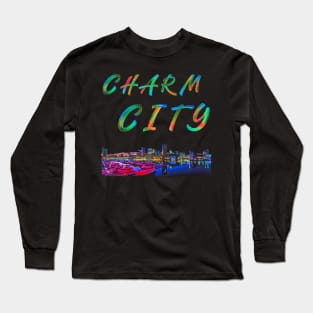 CHARM CITY BALTIMORE DESIGN Long Sleeve T-Shirt